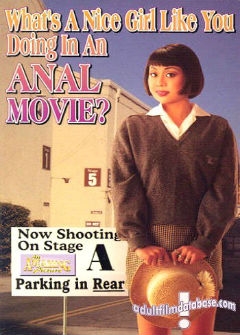 Что милая девушка,как вы делаете анальный фильм/What`s a Nice girl like You Doing in an anal Movie Что милая девушка,как вы делаете анальный фильм/What`s a Nice girl like You Doing in an anal Movie