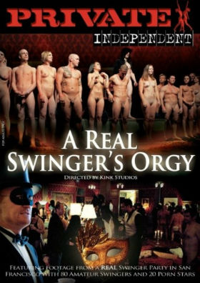 Реальная оргия Свингеров/A Real Swinger`s Orgy Реальная оргия Свингеров/A Real Swinger`s Orgy